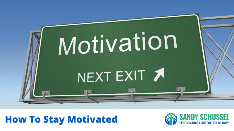 Stay Motivated